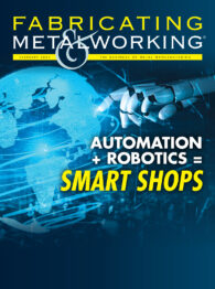 February Fabricating & Metalworking: Automation + Robotics = Smart Shops